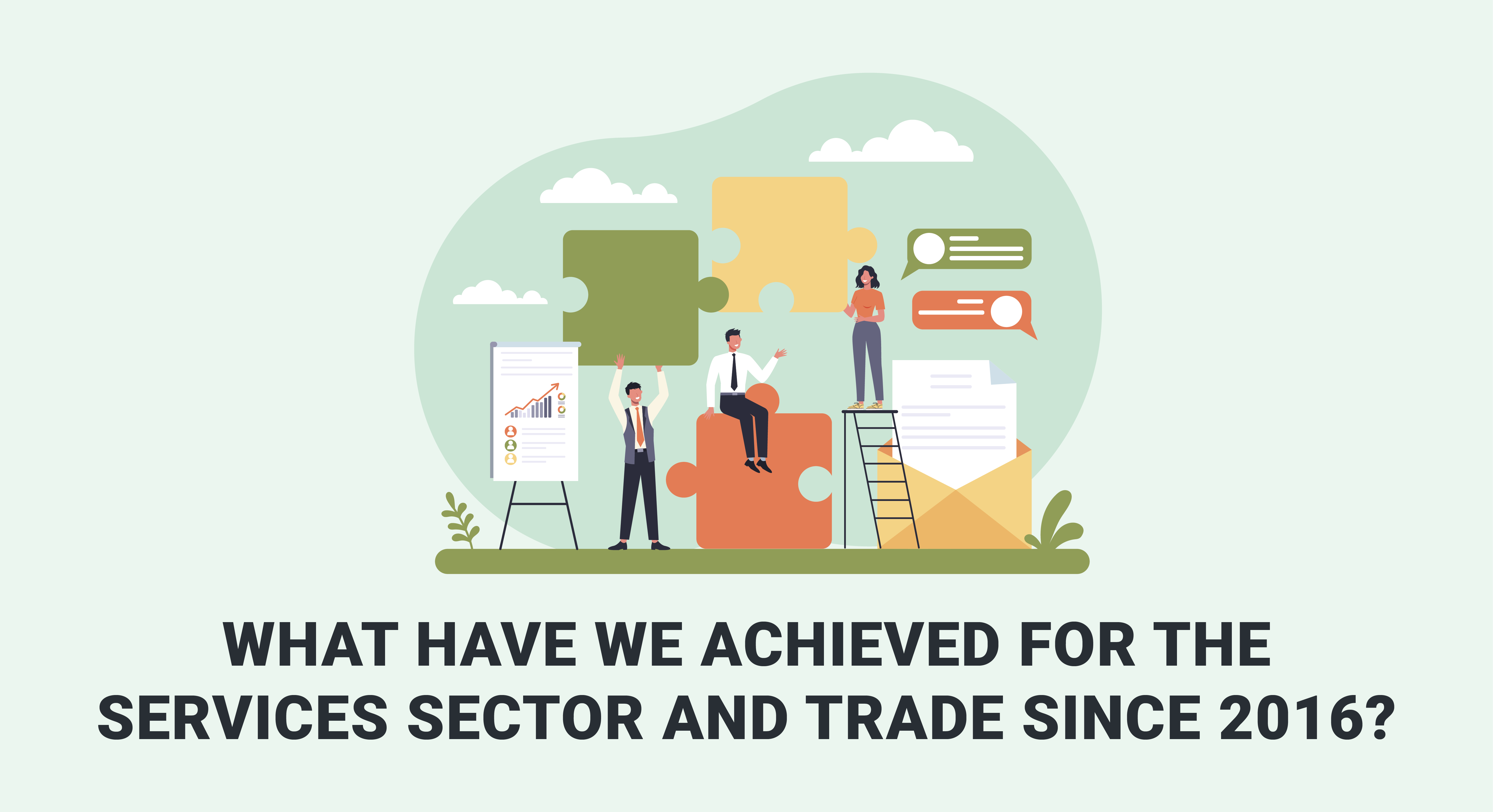 What Have We Achieved For The Services Sector and Trade Since 2016-01